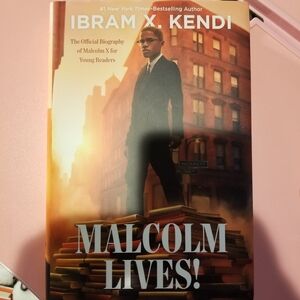 Malcolm Lives! by Ibram X. Kendi